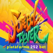 plataforma 252 bet